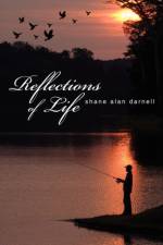 Reflections of Life af Shane Alan Darnell