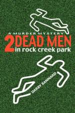 Two dead men in Rock Creek Park af Darby Bannard