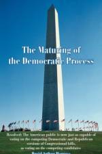 The Maturing of the Democratic Process af David A Harness