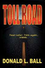 Toll Road af Donald L Ball