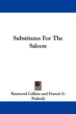 Substitutes For The Saloon af Raymond Calkins