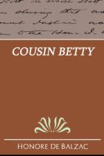 Cousin Betty af Honore de Balzac