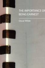The Importance of Being Earnest af Oscar Wilde