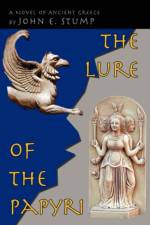 The Lure of the Papyri af John E Stump