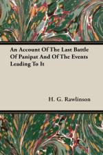 An Account Of The Last Battle Of Panipat And Of The Events Leading To It af H. G. Rawlinson
