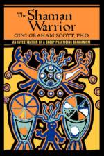 The Shaman Warrior af PH D Gini Graham Scott