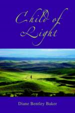 Child of Light af Diane Bentley Baker