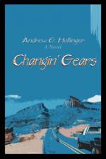 Changin' Gears af Andrew G Hollinger