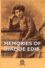Memories Of Halide Edib af Anon