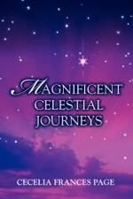 Magnificent Celestial Journeys af Cecelia Frances Page