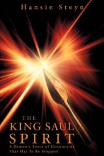 The King Saul Spirit af Hansie Steyn