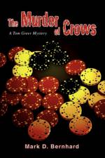The Murder of Crows af Mark D Bernhard