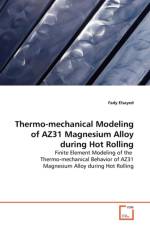 Thermo-mechanical Modeling of AZ31 Magnesium Alloy during Hot Rolling af Fady Elsayed