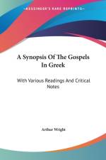 Synopsis Of The Gospels In Greek af Arthur Wright