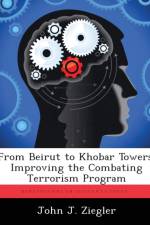 From Beirut to Khobar Towers af John J Ziegler