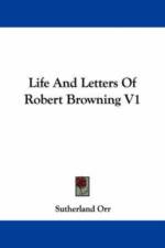 Life And Letters Of Robert Browning V1 af Sutherland Orr