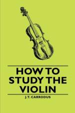 How to Study the Violin