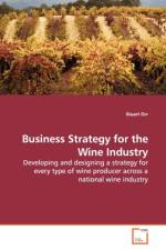 Business Strategy for the Wine Industry af Stuart (WWF International Switzerland) Orr