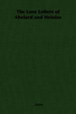 The Love Letters of Abelard and Heloise