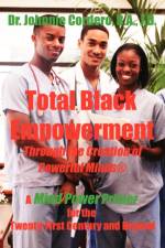 Total Black Empowerment Through the Creation of Powerful Minds (R) af Johnnie Cordero