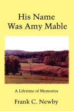 His Name Was Amy Mable af Frank C Newby