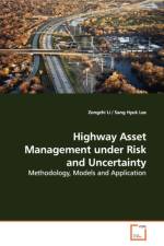 Highway Asset Management under Risk and Uncertainty af Zongzhi (Illinois Institute of Technology Chicago USA) Li