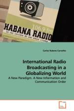 International Radio Broadcasting in a Globalizing World af Carlos Rubens Carvalho