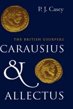 Carausius and Allectus af P. J. Casey
