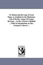 St. Helena and the Cape of Good Hope af Edwin F (Edwin Francis) Hatfield