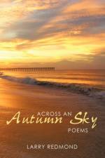 Across an Autumn Sky af Larry Redmond