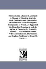 The Analytical Chemist'S Assistant af Friedrich Wfohler