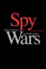 Spy Wars af Tennent H. Bagley