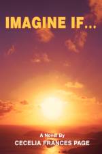 Imagine If ... af Cecelia Frances Page