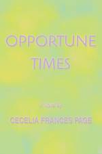 Opportune Times af Cecelia Frances Page