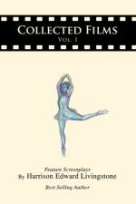 Collected Films af Harrison Edward Livingstone