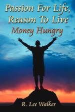Passion For Life, Reason To Live af R. Lee Walker