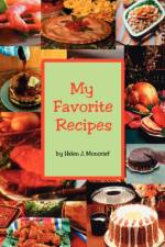 My Favorite Recipes af Helen J. Moncrief