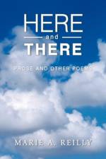 Here and There af Marie A Reilly