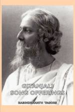 Gitanjali - Song Offerings af Rabindranath