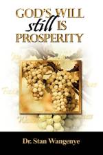 God's Will still Is Prosperity! af Stan Wangenye