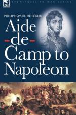 Aide-de-Camp to Napoleon