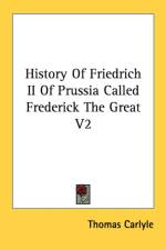 History Of Friedrich II Of Prussia Called Frederick The Great V2 af Thomas Carlyle
