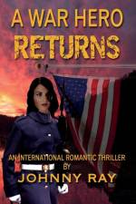 A War Hero Returns af Johnny W Ray