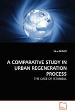 A Comparative Study in Urban Regeneration Process af Ebru Gurler