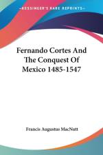 Fernando Cortes And The Conquest Of Mexico 1485-1547 af Francis Augustus Macnutt
