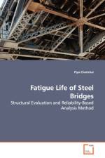 Fatigue Life of Steel Bridges af Piya Chotickai
