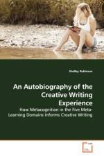 An Autobiography of the Creative Writing Experience af Shelley Robinson