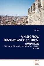 A Historical Transatlantic Political Tradition af Elsa Dias