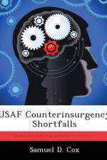 USAF Counterinsurgency Shortfalls af Samuel D Cox