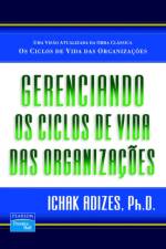 Gerenciando Os Ciclos De Vida Das Organizacoes [Managing Corporate Lifecycles - Portuguese edition] af Ichak Adizes